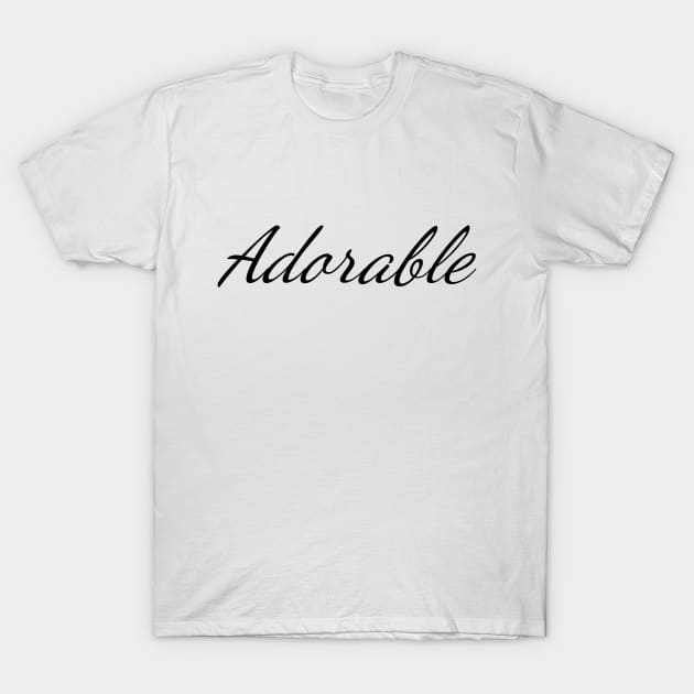 Adorable Positive Typography Art Minimal Design T-Shirt by HiddenPuppets